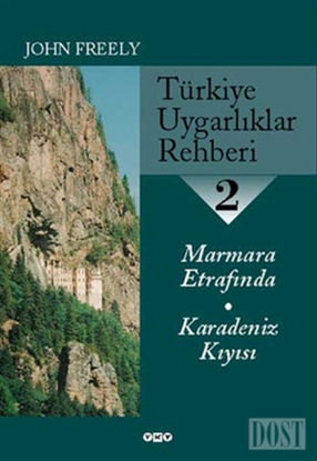Türkiye Uygarlıklar Rehberi 2 Marmara Etrafında / Karadeniz Kıyısı